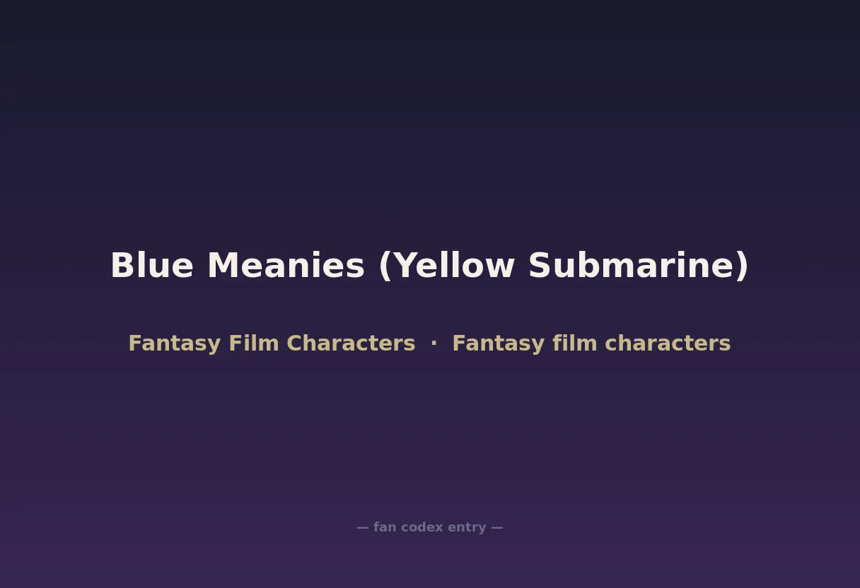 Blue Meanies (Yellow Submarine)